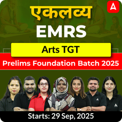 एकलव्य | EMRS Arts TGT Prelims Foundation Batch 2025  | Online Live Classes by Adda247